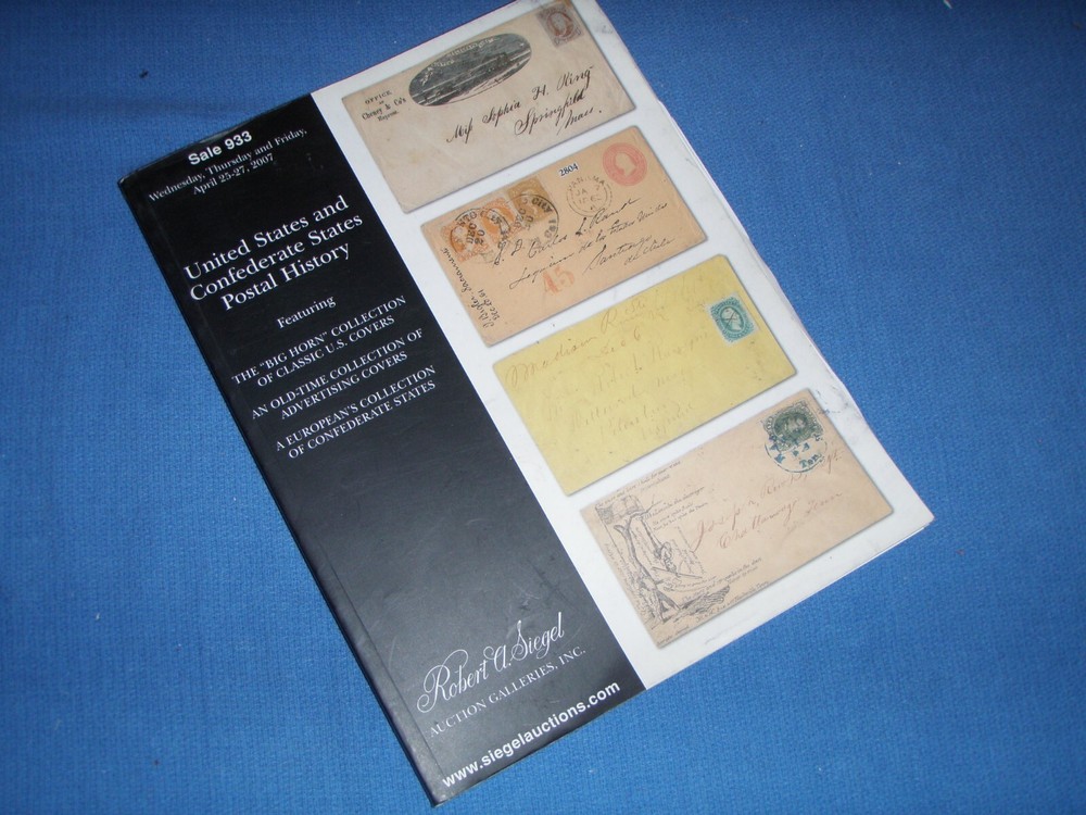 Robert Siegel Auction 933 April 25, 2007 US Confederate Post Hist BlueLakeStamps