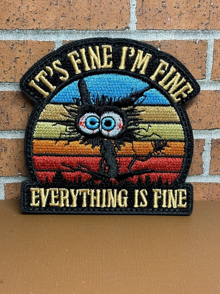 Tactical Morale Patch - It's Fine I'm Fine Patch - Everything is Fine Patch