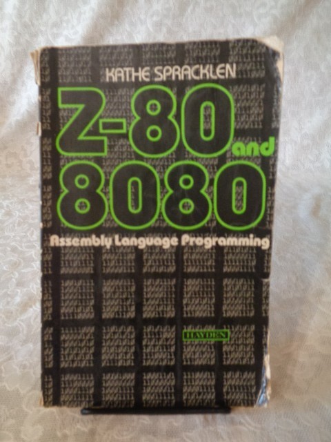 Z - 80 and 8080 Assembly Language Programming Paperback Book by Kathe Spracklen