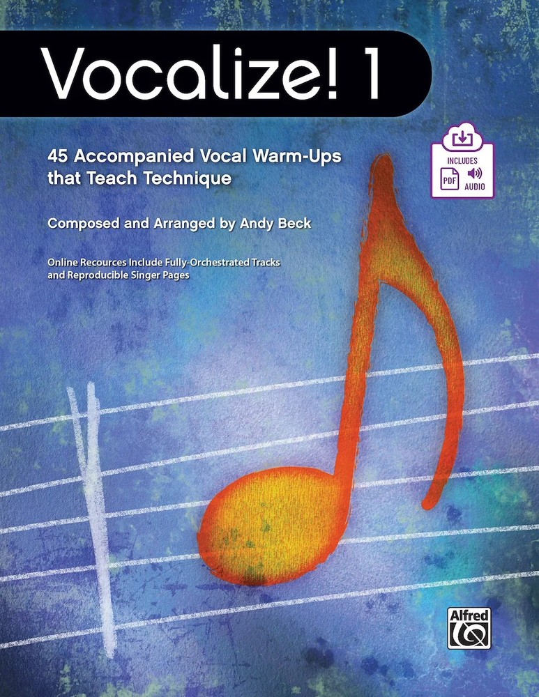 Vocalize!: 45 Accompanied Vocal Warm-Ups that Teach Technique
