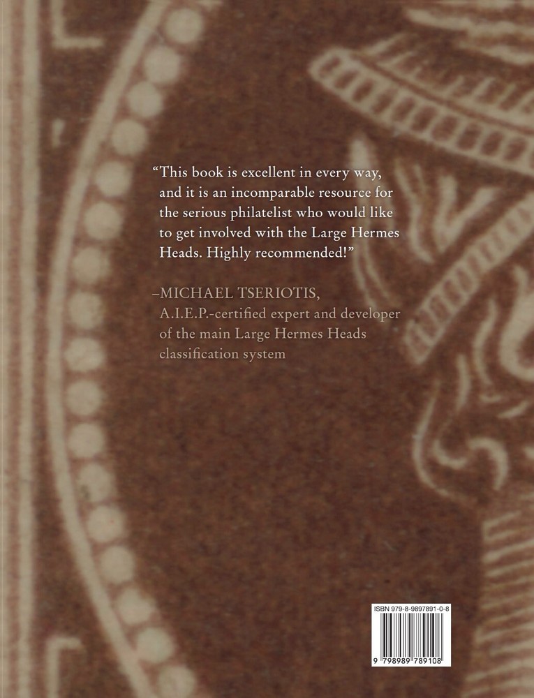 The Large Hermes Heads of Greece—Deciphering These Magnificent Classical Stamps