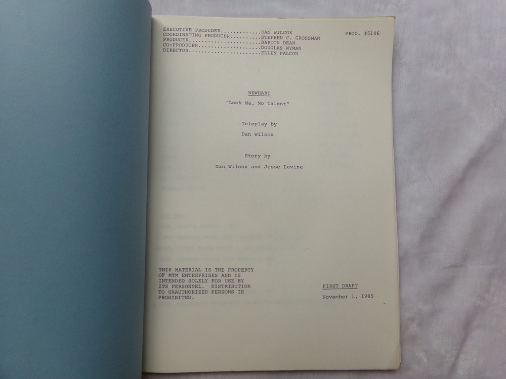 NEWHART / 1985 TV Script, "Look Ma, No Talent" First Draft Script.