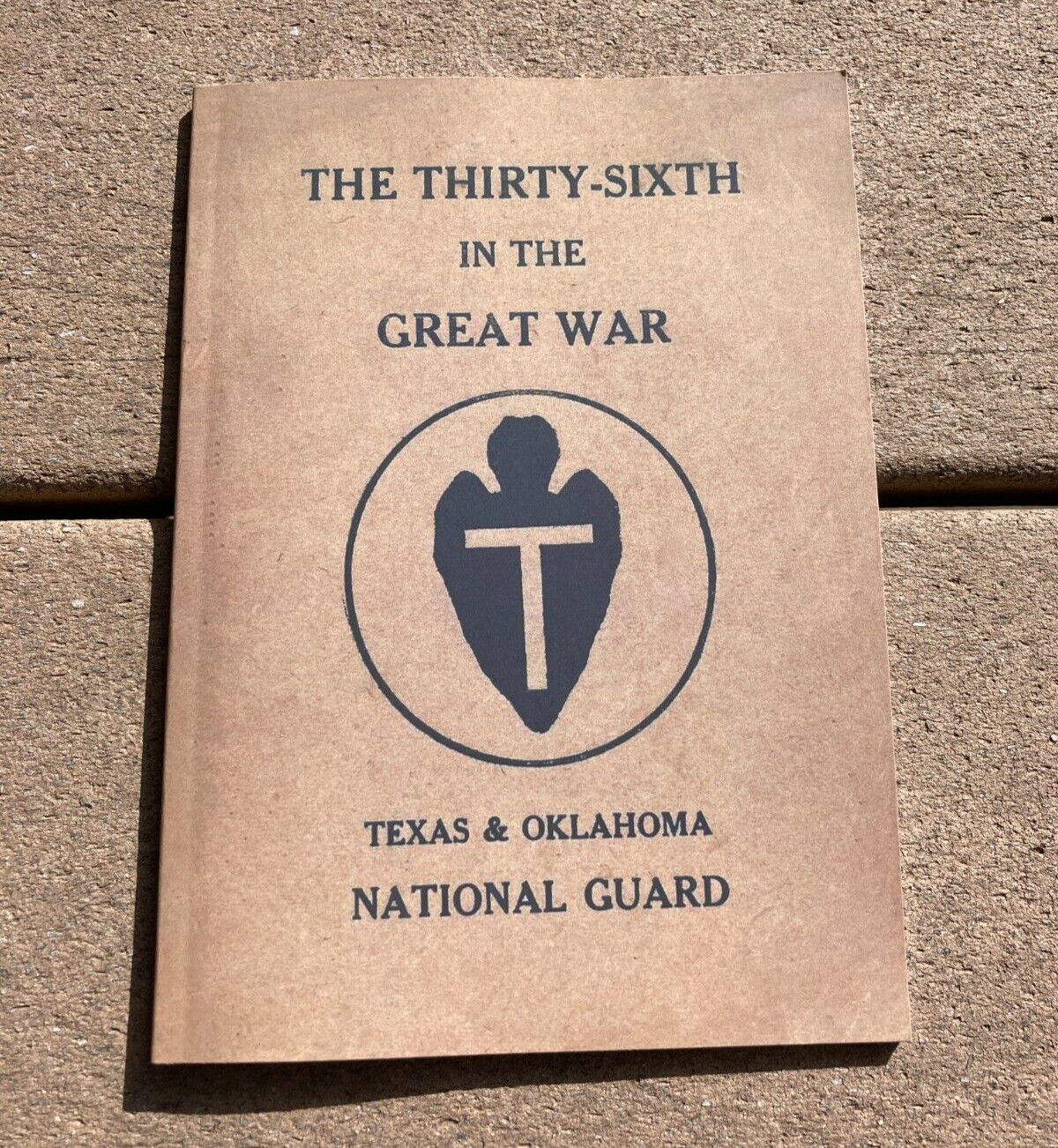 The Thirty-Sixth Infantry Division In The Great War Unit History Book
