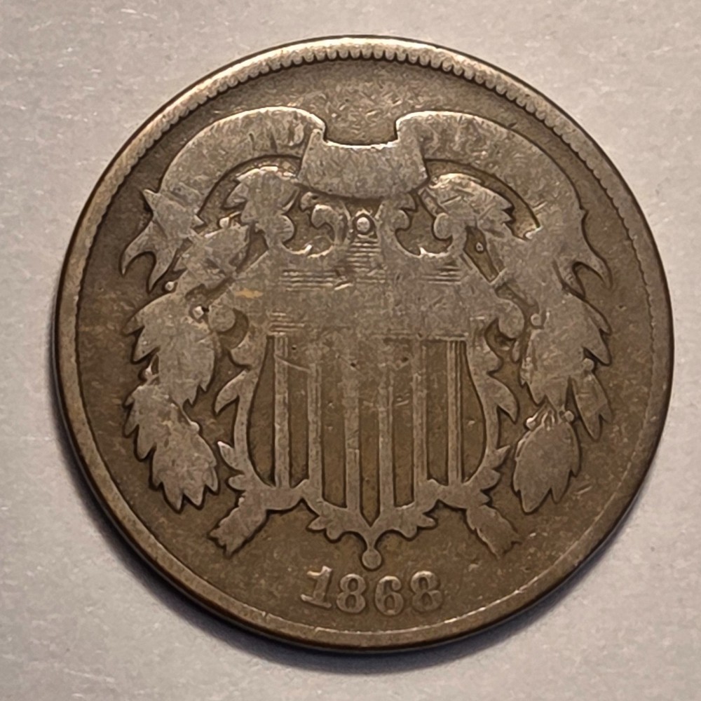 #4 Nicer Low Mintage 1868 Two Cent Piece