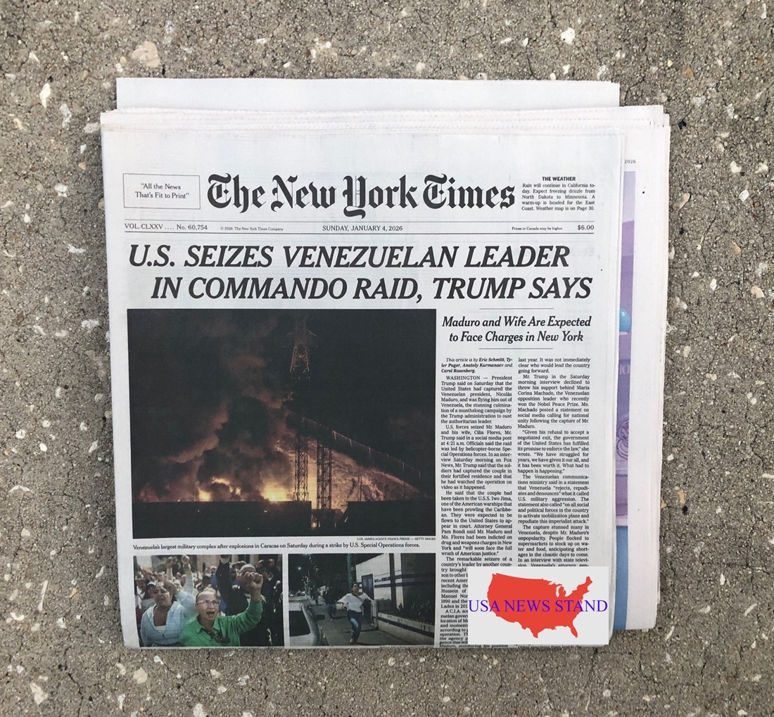 NEW YORK TIMES - SUNDAY JANUARY 4, 2026 (HISTORY! US SEIZES VENEZUELA - MADURO)
