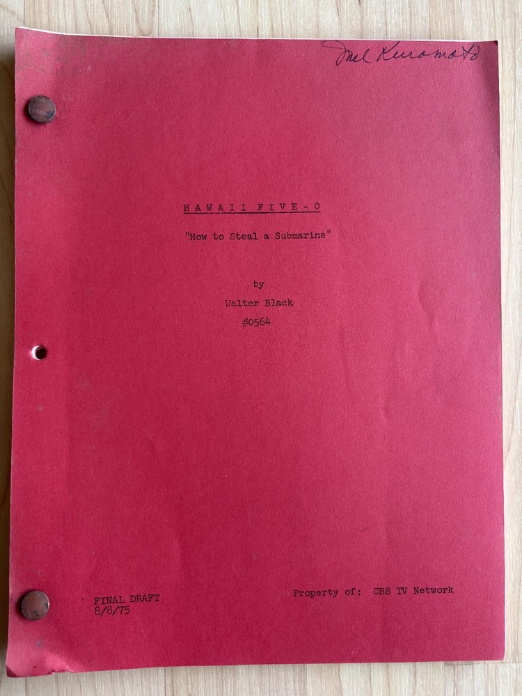 Hawaii Five-O 'How to Steal a Submarine' Original Script Final Draft