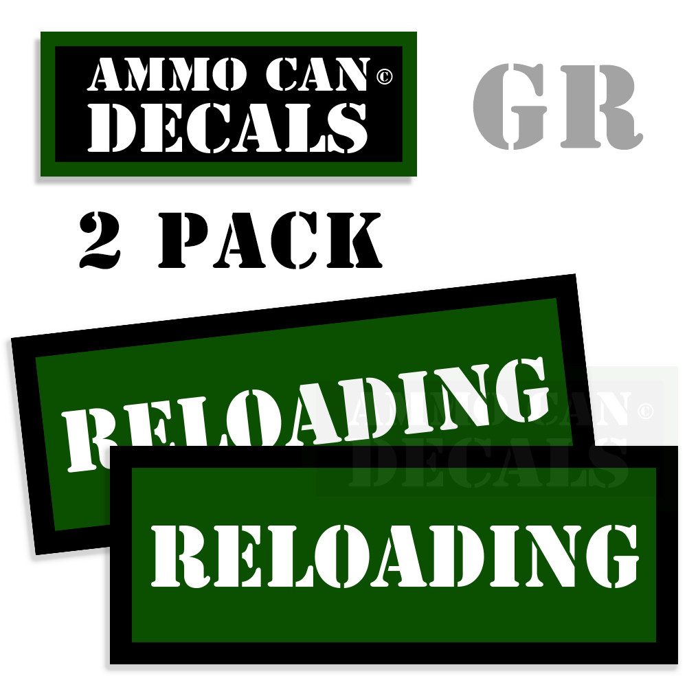 RELOADING Ammo Can GREEN Labels Ammunition Case sticker decals 2 pack 3"x1.15"