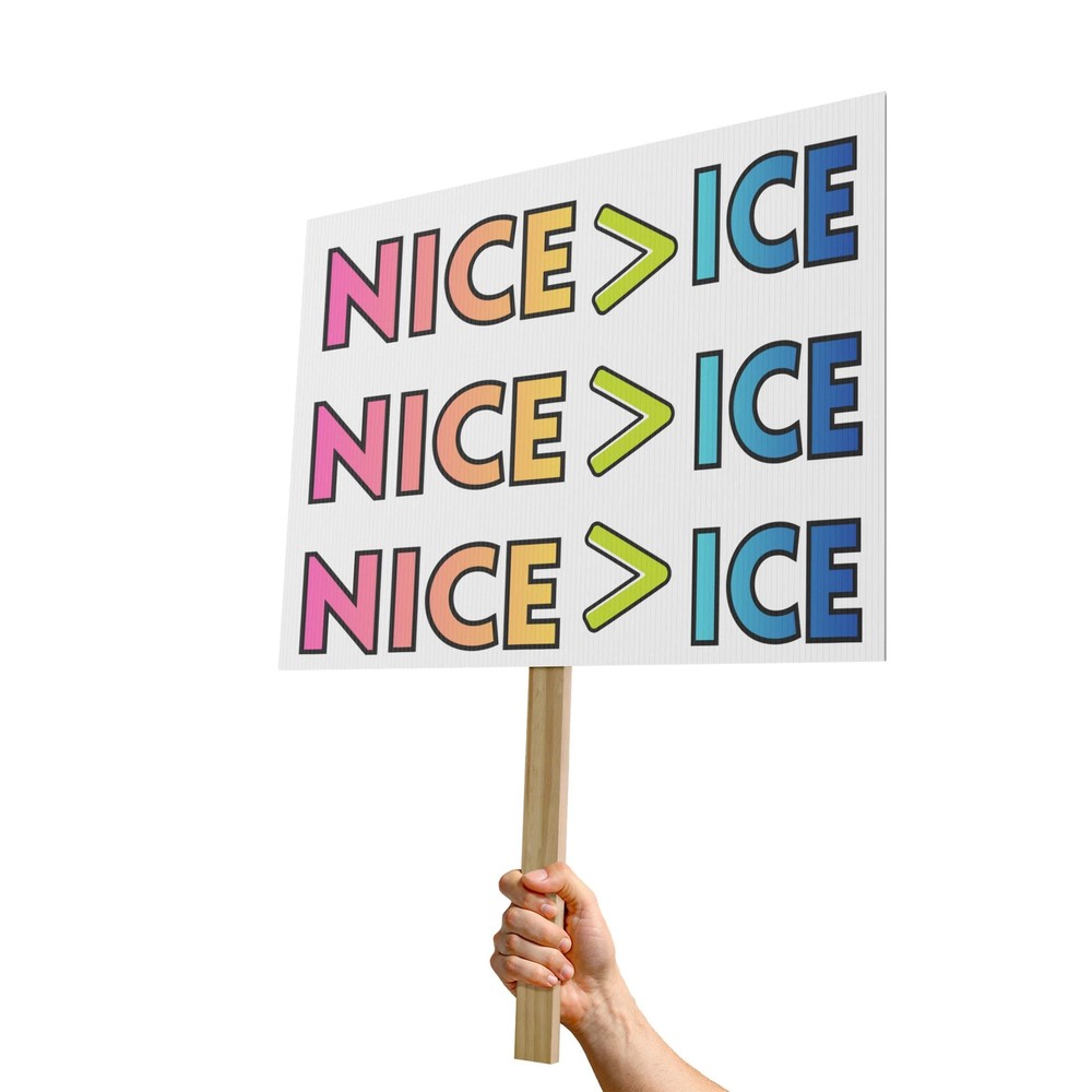 NICE ICE Protest Sign