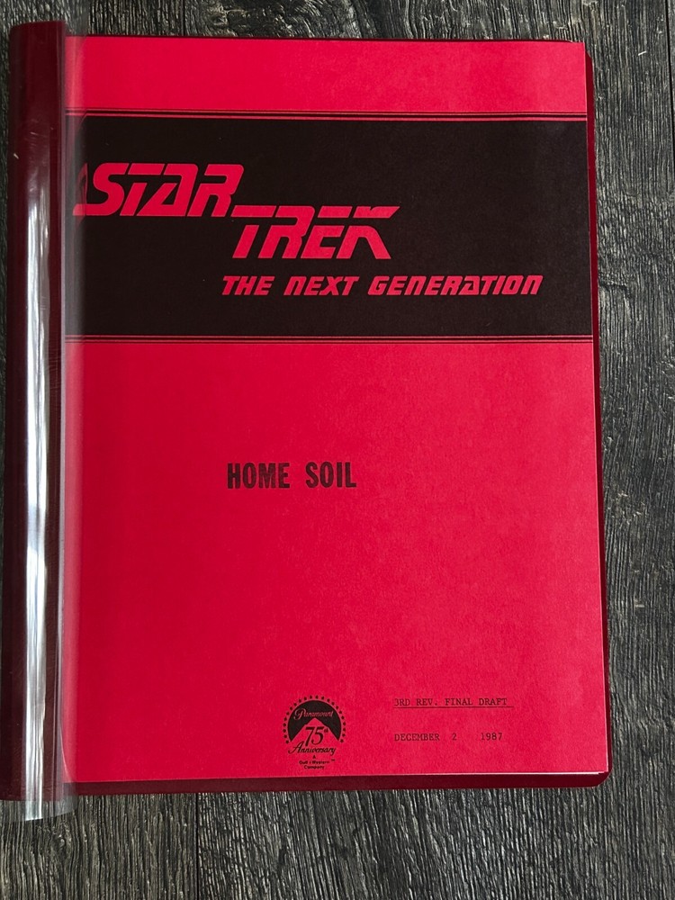 STAR TREK Script The Next Generation Home Soil 3rd Revised Final Draft Dec 1987