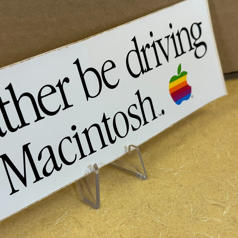 I'D RATHER BE DRIVING A MACINTOSH ___ Rare COOL STICKER ___ Apple Computer 3"x9"