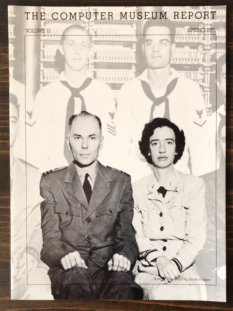 The Computer Museum Report - Spring 1985 - Volume 12