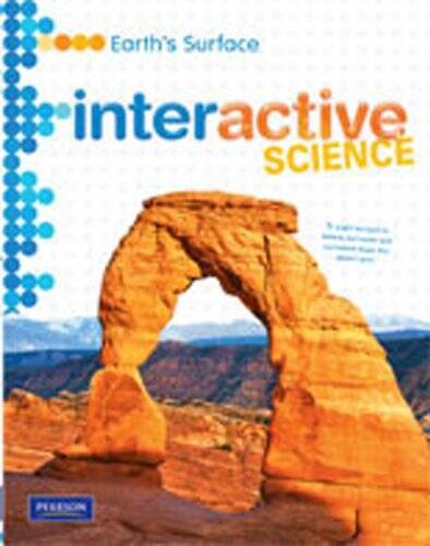 MIDDLE GRADE SCIENCE 2011 EARTHS SURFACE:STUDENT EDITION (Interactive S - GOOD