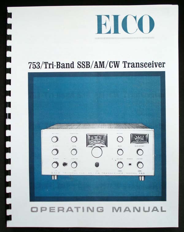 EICO Model 753 Tri-Band Transceiver Operating Manual