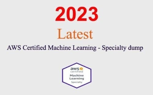AWS Machine Learning Specialty MLS-C01 dump GUARANTEED (1 month update)