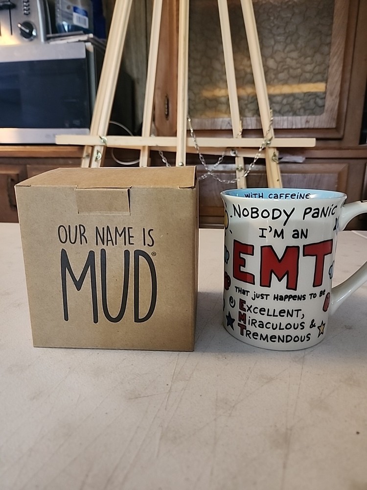 Our Name is Mud Emt Mug