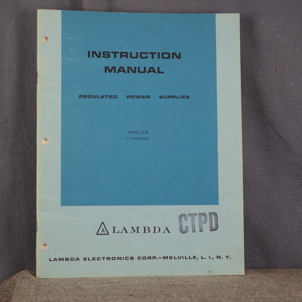 Lambda Regulated Power Supply Model LM Instruction Manual & Service Information