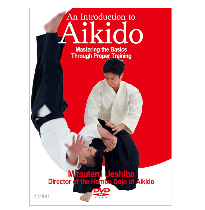 An Introduction to Aikido/ Mastering the Basics through Proper Training DVD Eng