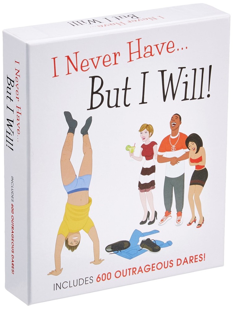 I Never Have But I Will