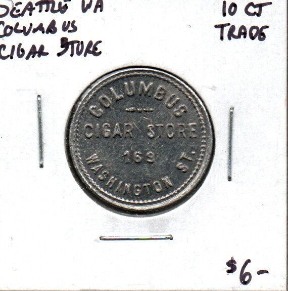 Seattle Washington - Columbus Cigar Store - 10 cent trade token