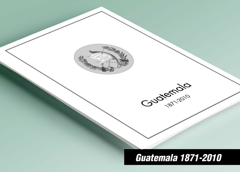 PRINTED GUATEMALA 1871-2010 STAMP ALBUM PAGES (179 pages)