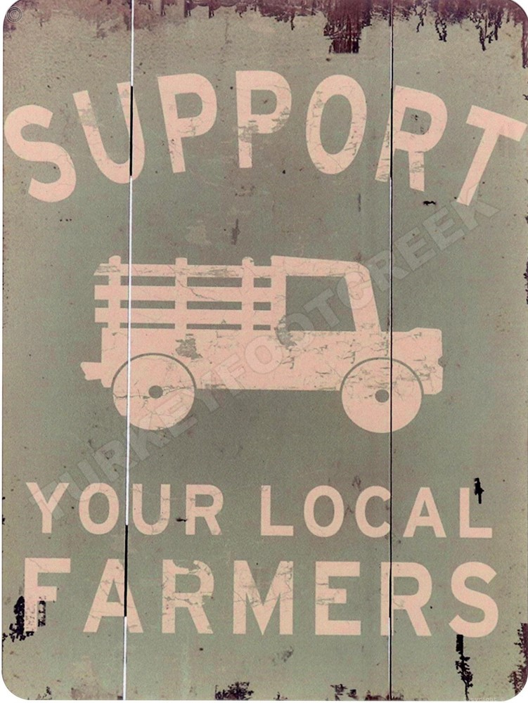 Support Your Local Farmers 9" x 12" Metal Sign