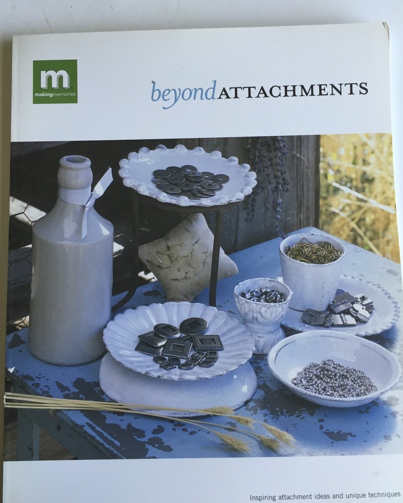 Beyond Attatchments Making Memories
