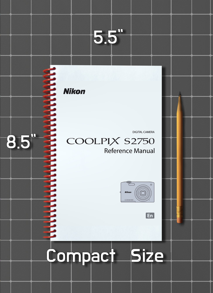 Nikon CoolPix S2750 — User Reference Manual — 1/2 Size 5.5" x 8.5" Small Compact