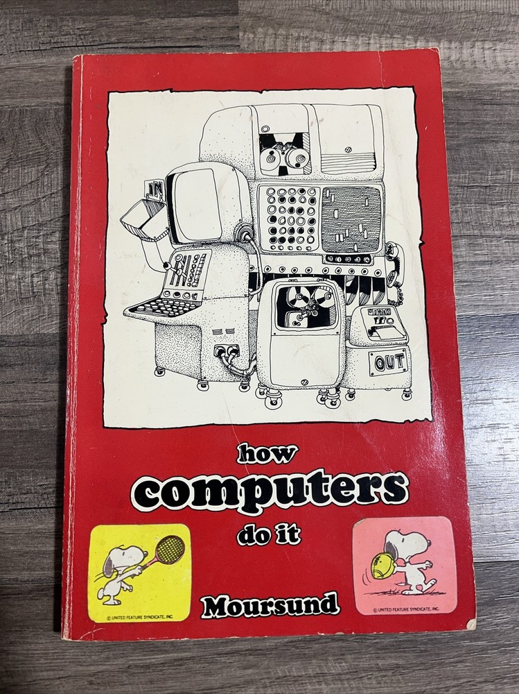 How Computers Do It Moursund Wadsworth Publishing 1969