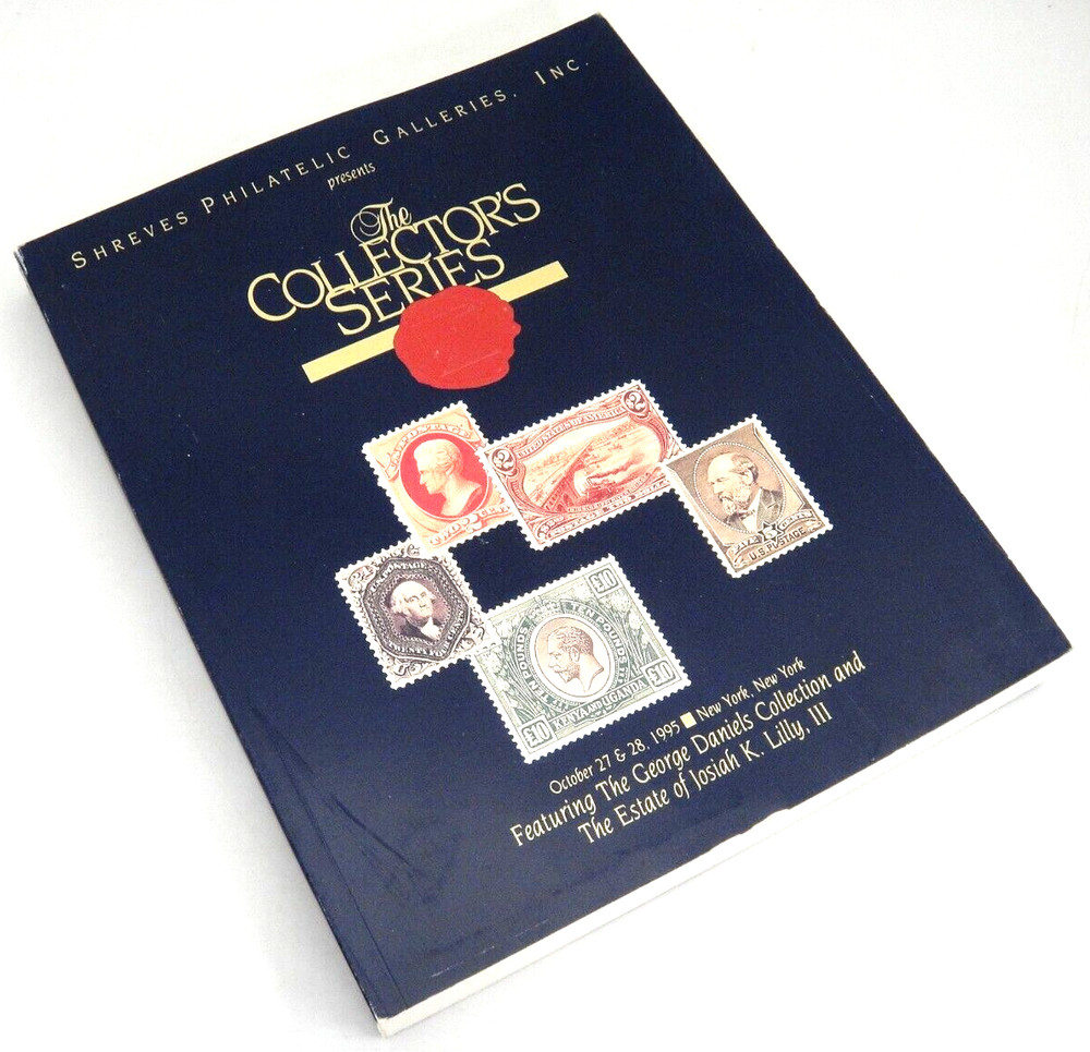 Shreves Stamp Auction Catalog 1995 Collectors Series George Daniels Josiah Lilly