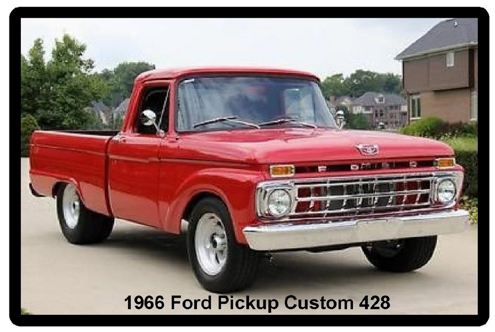1966 Ford Pickup Custom 428 Refrigerator Magnet