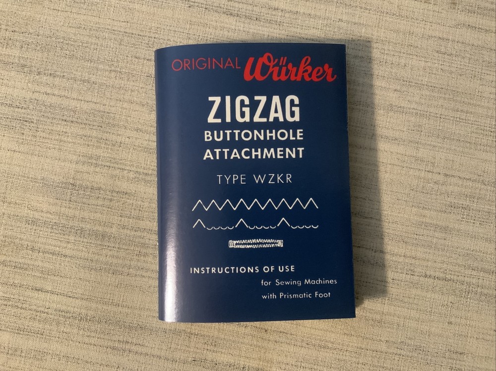 Würker ZigZag Buttonhole Attachment Instruction Booklet Only