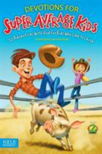 Devotions for Super Average Kids 2 - Paperback By Smiley, Bob - GOOD