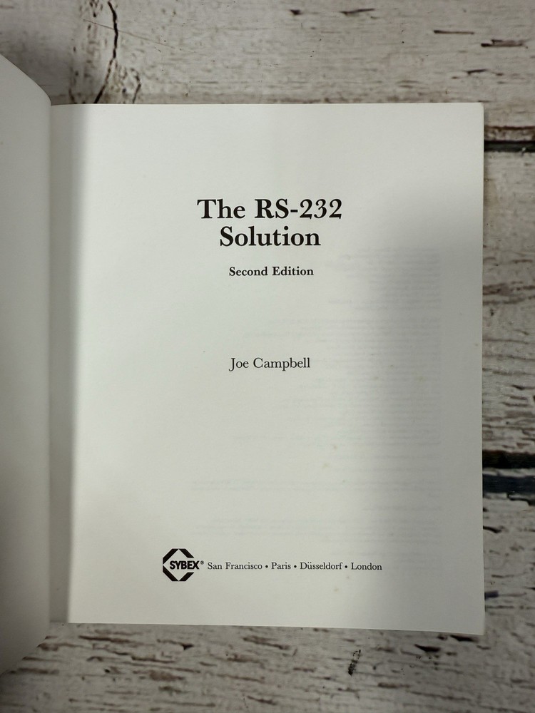 The RS-232 Solution Joe Campbell Sybex First & Section Edition Computer Book Lot