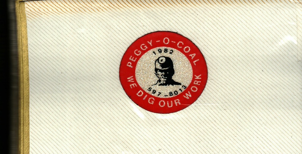 NICE GLITTER PEGGY-0-COAL CO. COAL MINING STICKER # 1727
