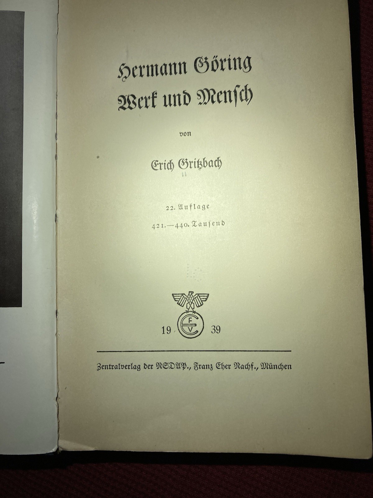 Hermann Göring Werk und Mensch Erich Gritzbach 1939 WWII Germany Militaria