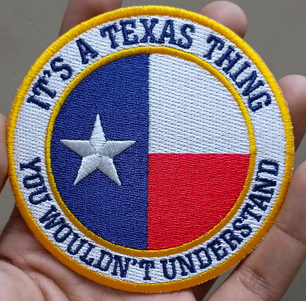 Texas State Flag with Quote Iron On Patch - Sew Patch - Embroidered Patch