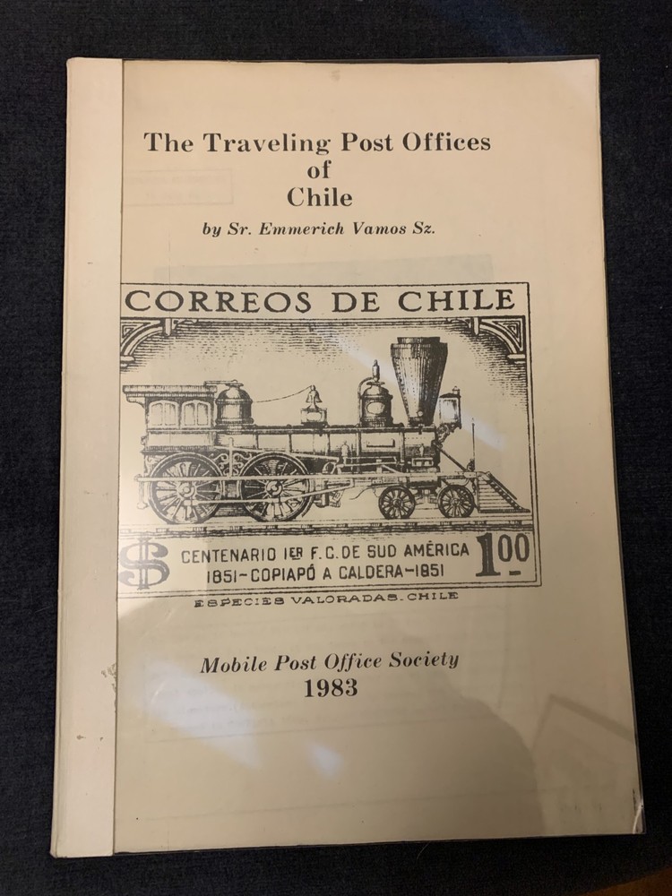 The Traveling Post Offices of Chile Emmerich Vamos postmarks 1988