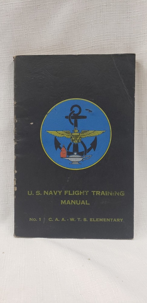 1943 WWII U.S. Naval Flight Trainee Basic Book No 1, Air Force Pilot Instruction