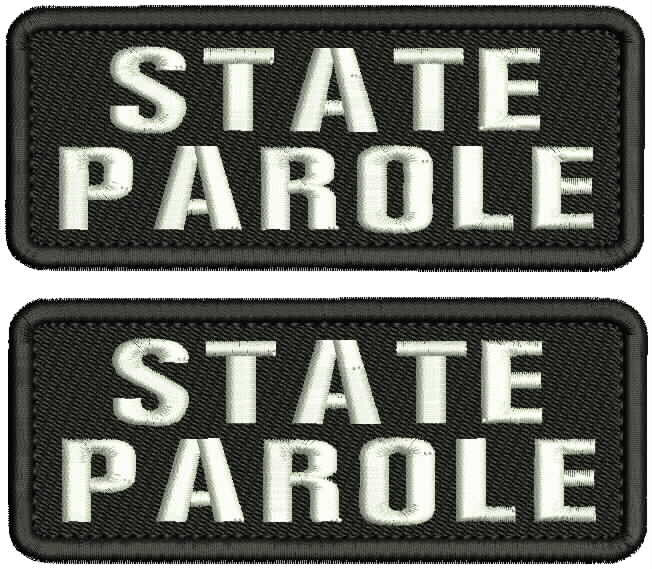 STATE PAROLE EMBROIDERY PATCH 2X5 HOOK ON BACK BLACK/WHITE