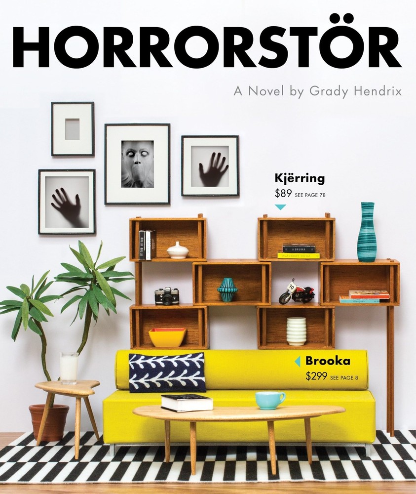 Horrorstor: A Novel, Hendrix, Grady, Excellent Book