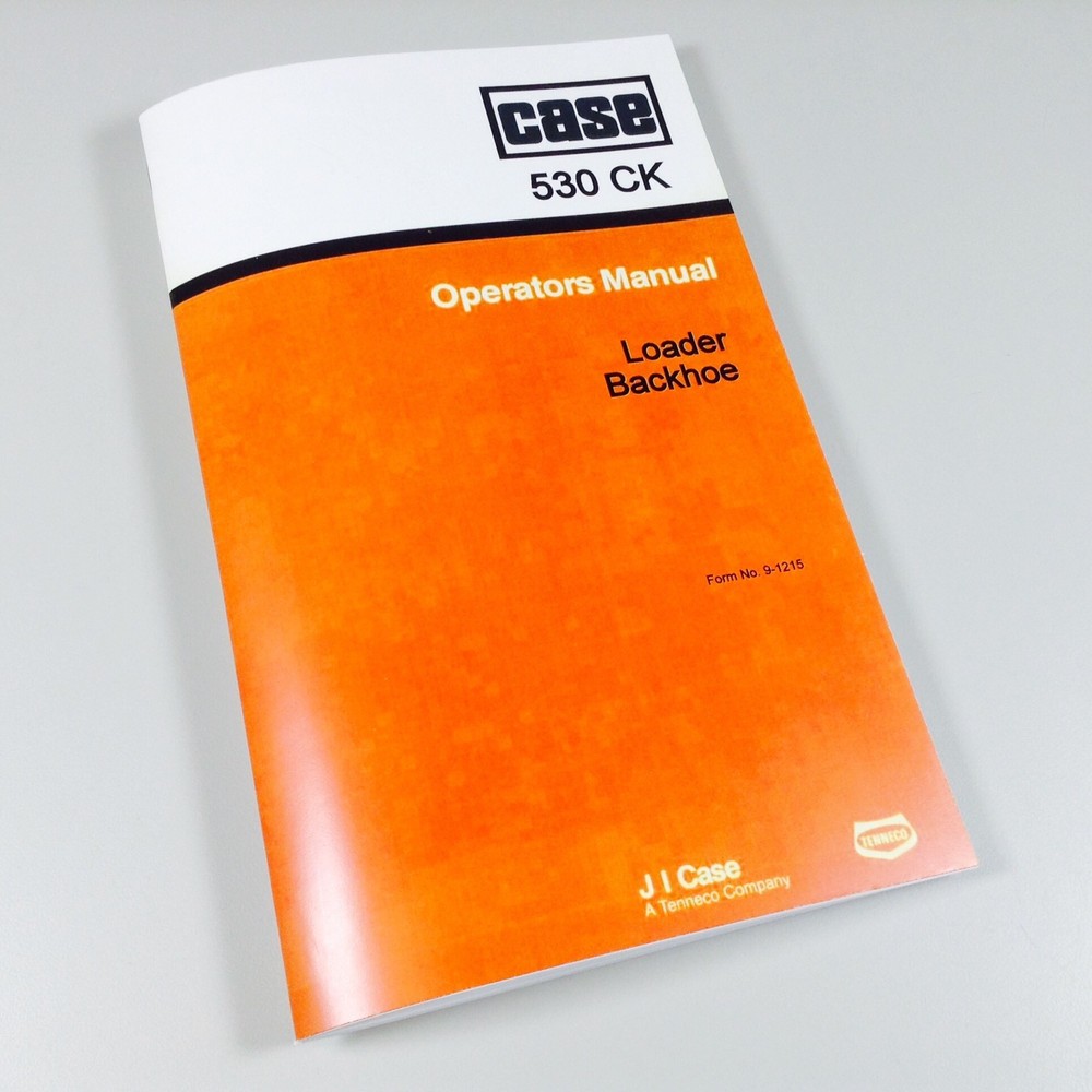 Case 530Ck Backhoe Loader Operators Owners Manual Maintenance Controls