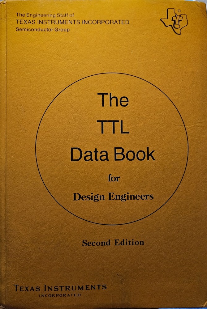 Texas Instruments The TTL Data Book For Design Engineers 1976 Second Edition