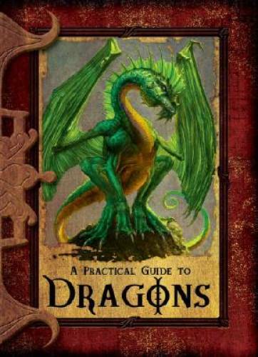 A Practical Guide to Dragons (Practical Guides) - Hardcover - GOOD