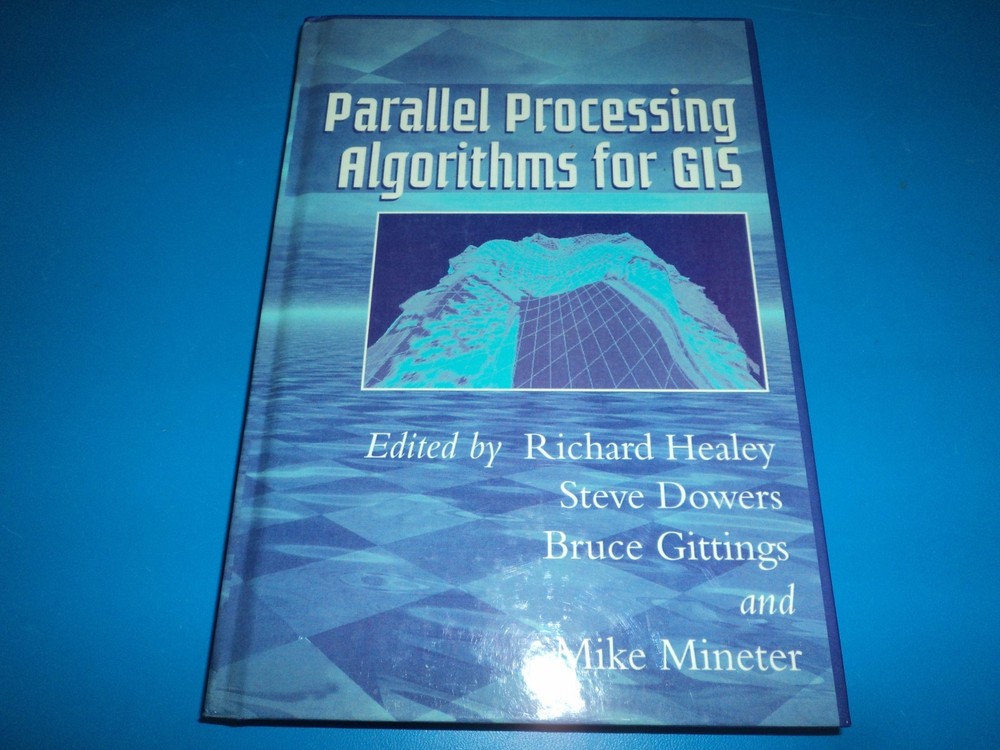 Parallel Processing Algorithms for GIS - 9780748405091 - Richard Healey, Dowers