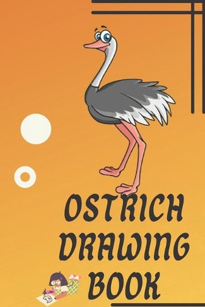 Ostrich Drawing Book