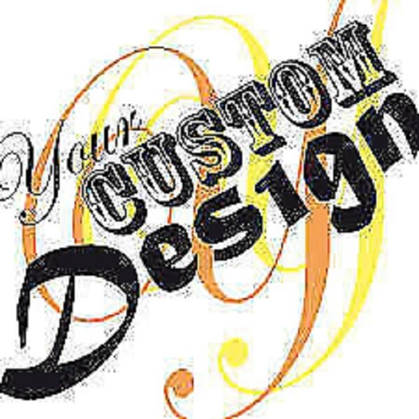 Custom Design