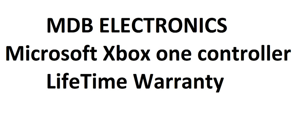 MDB Electronics Lifetime Warranty for Microsoft Xbox one Base model controllers