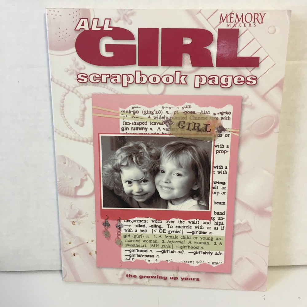 Memory Makers All Girl Scrapbook Pages