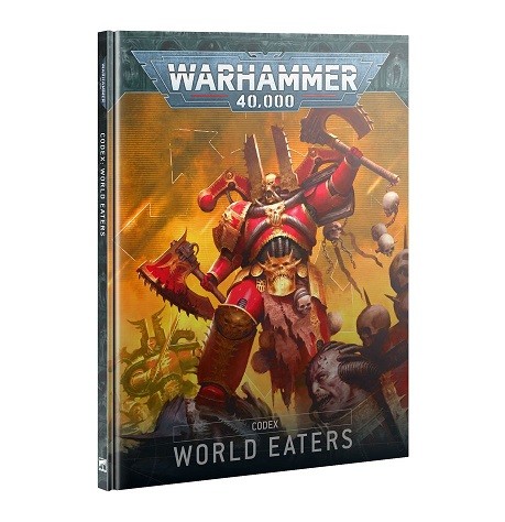 Warhammer 40k: World Eaters Codex