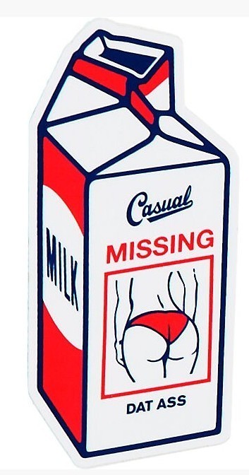 Missing that ass Sticker XV